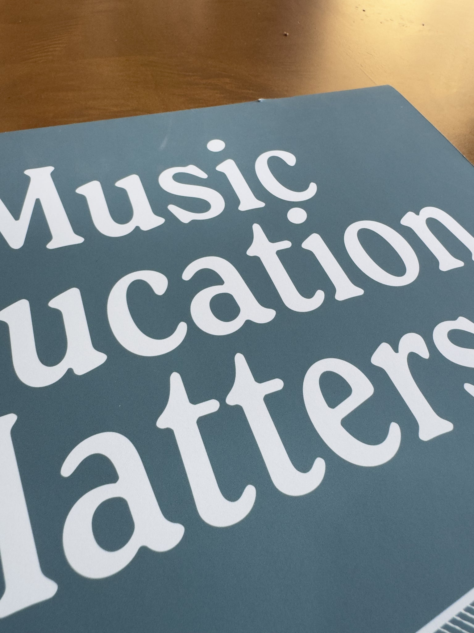 SAMPLE: Music Education Matters, Blue 12x18